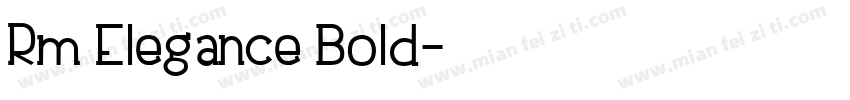 Rm Elegance Bold字体转换